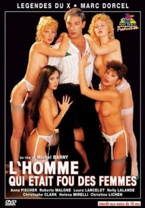 L’Homme qui etait fou des femmes