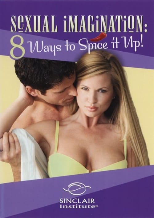 Sexual Imagination – 8 Ways To Spice It Up