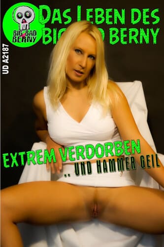 Extrem Verdorben – Und Hammer Geil
