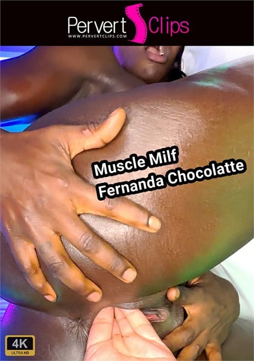 Muscle MILF Fernanda Chocolatte