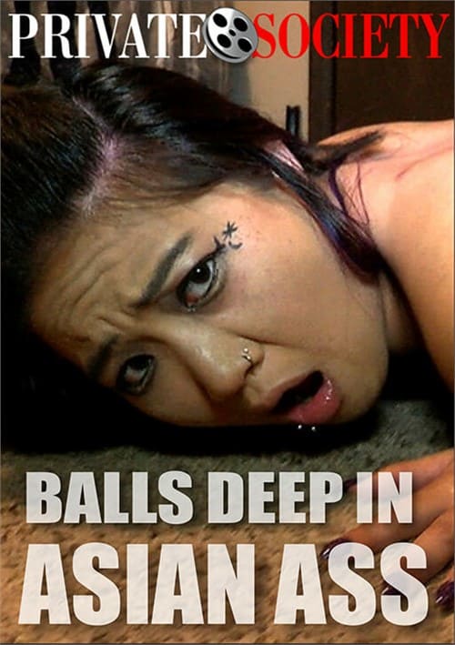 Balls Deep In Asian Ass