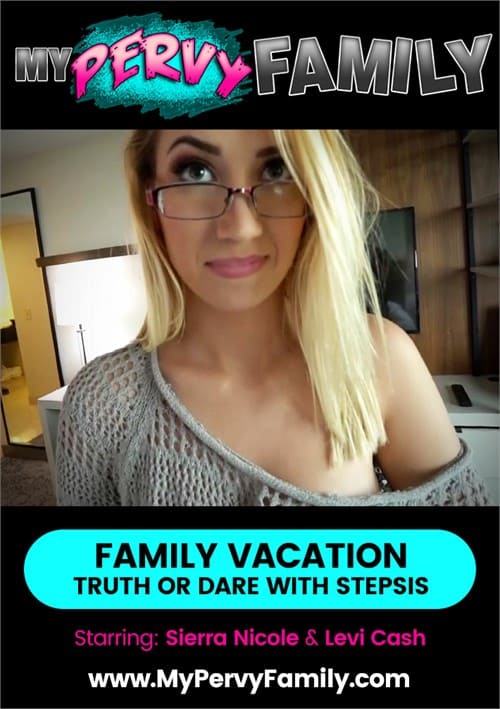 Family Vacation – Truth Or Dare With Stepsis