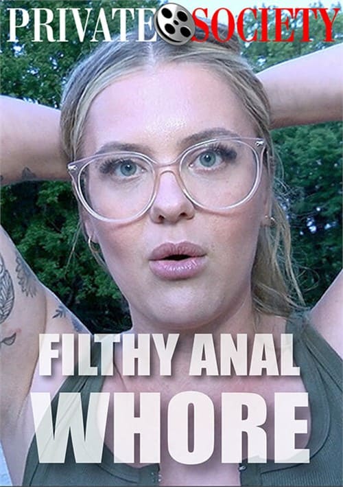 Filthy Anal Whore