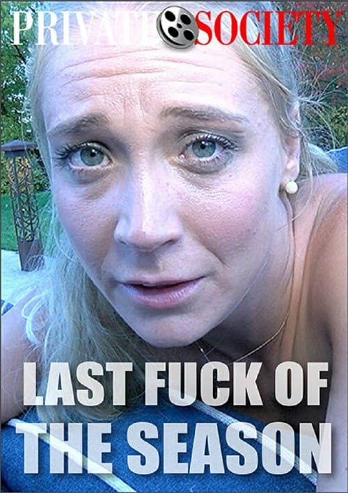 Last Fuck of the Season