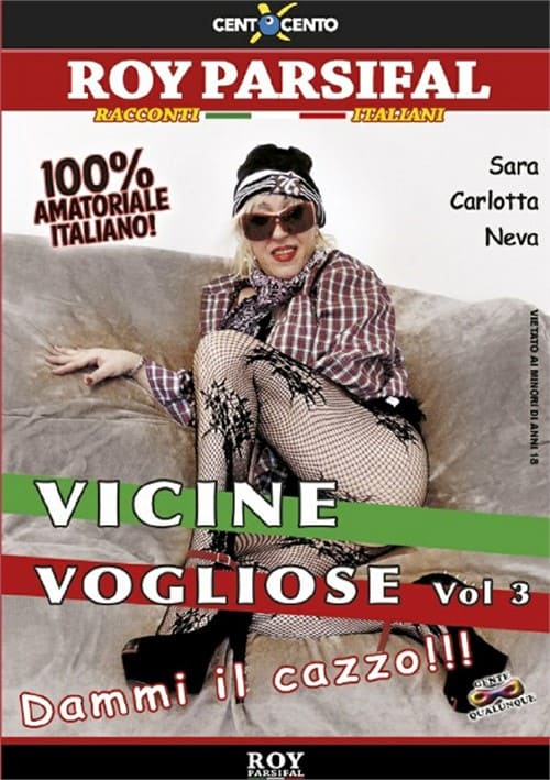 Vicine vogliose 3