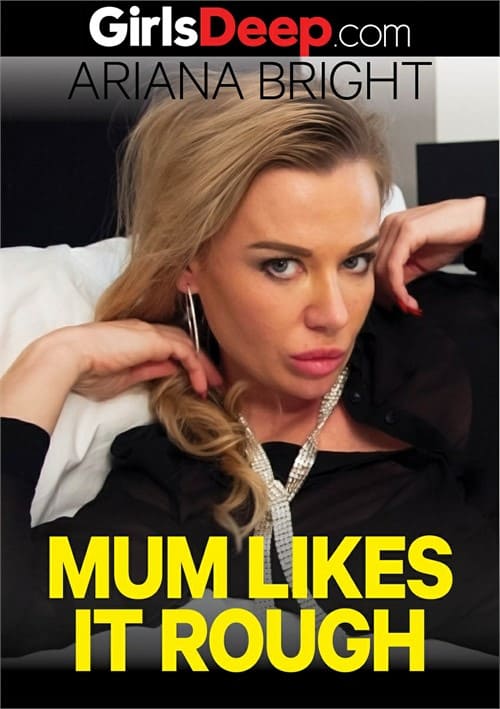 Mum likes it Rough