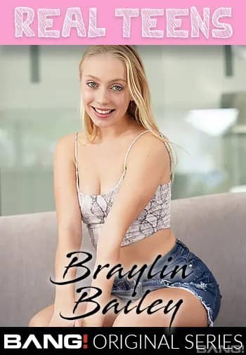 Ver Real Teens: Braylin Bailey Gratis Online