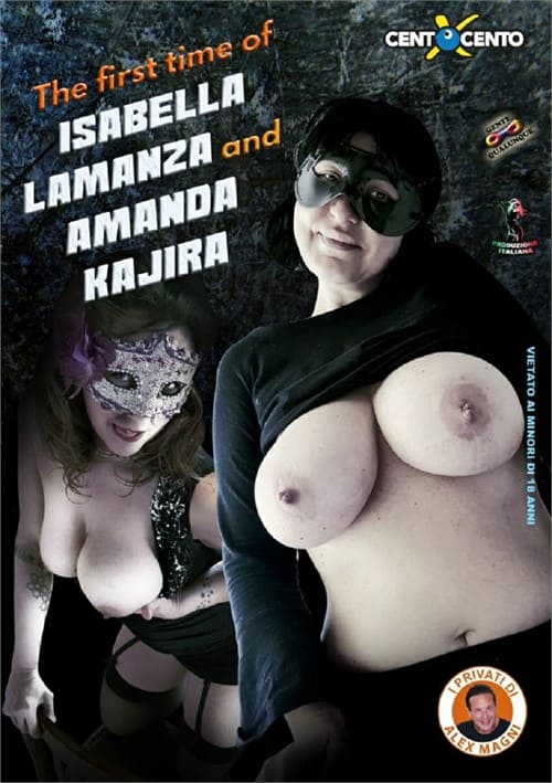 The First Time of Isabella Lamanza and Amanda Kajira