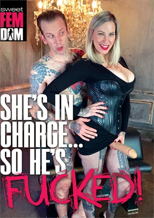 She’s In Charge…So He’s Fucked