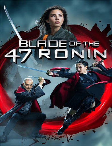 Ver Blade of the 47 Ronin / Hoja de los 47 Ronin Gratis Online
