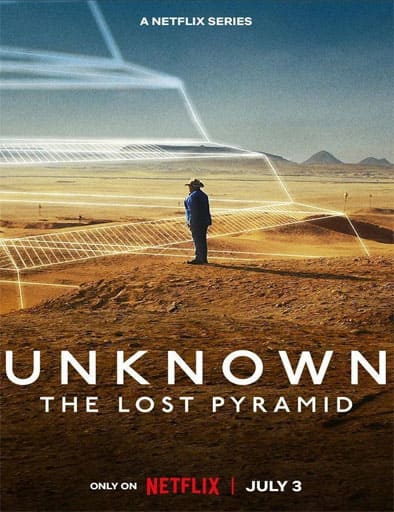 Ver Unknown: The Lost Pyramid / Lo desconocido: La pirámide perdida Gratis Online
