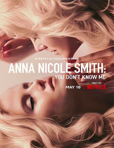 Ver Anna Nicole Smith: You Don’t Know Me / Anna Nicole Smith: Tú no me conoces Online